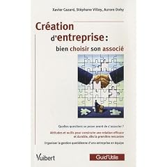 Cr�ation d'entreprise : bien choisir son associ�