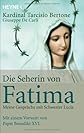 Die Seherin von Fatima: meine Gespräche mit Schwester Lucia (ger)
