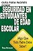 Gu&iacute;a para Padres sobre la Seguridad de Estudiantes en Edad Escolar