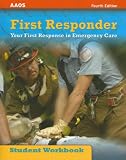  : First Responder: Your First Response in Emergency Care
