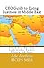 CEO Guide to Doing Business in Middle East: United Arab Emirates, Saudi Arabia, Kuwait, Bahrain and Qatar