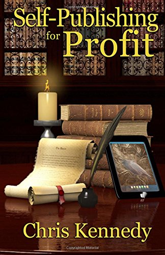 self publishing for profit how to get your book out of your head and into the stores