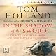 In the Shadow of the Sword: The Battle for Global Empire and the End of the Ancient World