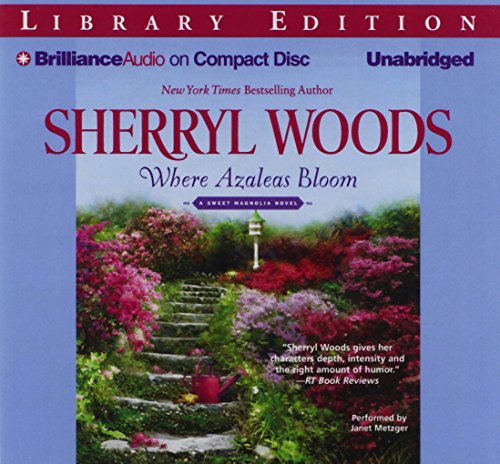 Where Azaleas Bloom (Sweet Magnolias Series)