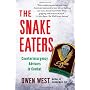 The Snake Eaters: Counterinsurgency Advisors in Co&hellip de Owen West