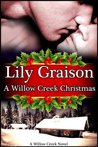 A Willow Creek Christmas (The Willow Creek Series Book 6)
