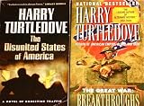 2 Titles By Harry Turtledove: "The Disunited States of America," & "The Great War: Breakthroughs."