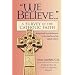 We Believe...: A Survey of the Catholic Faith : Revised and Cross-Referenced to the Catechism of the Catholic Church