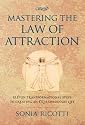 Mastering the Law of Attraction: Eleven Transformational Steps to Creating an Extraordinary Life