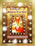 Ripleys Believe It Or Not! Prepare To Be Shocked!