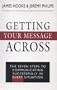 Getting Your Message Across: The Seven Steps to Communicating Successfully in Every Situation