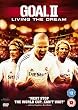 Goal! 2 - Living The Dream [DVD]