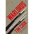 Warlords: Borden, Mackenzie King and Canada's World Wars