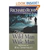 From Wild Man to Wise Man: Reflections on Male Spirituality