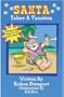 Santa Takes A Vacation (Santa's Vacation)