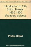 A reader's guide to fifty British novels, 1600-1900