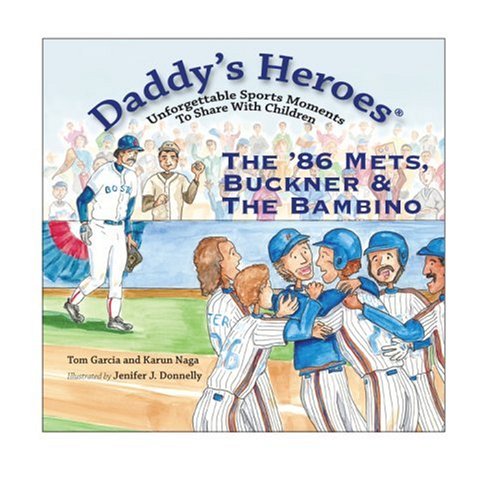 Daddy's Heroes: The '86 Mets, Buckner & The Bambino (Daddy's Heroes) (Daddy's Heroes) (Daddy's Heroes)