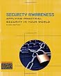 Security Awareness: Applying Practical Security in Your World