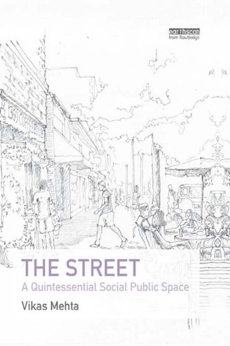 The Street: A Quintessential Social Public Space