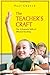The Teacher's Craft: The 10 Essential Skills of Effective Teaching
