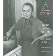 A Painter's Kitchen: Recipes from the Kitchen of Georgia O'keeffe