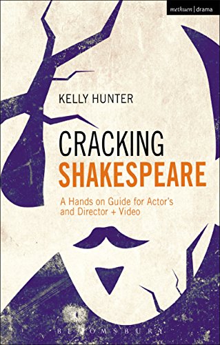 Cracking Shakespeare: A Hands-on Guide for Actors and Directors + Video