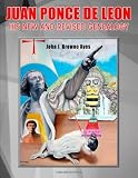 Juan Ponce de Leon His New and Revised Genealogy