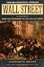 Wall Street: A History: From Its Beginnings to the Fall of Enron