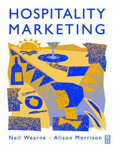 Hospitality Marketing 2nd Edition( Paperback ) by Morrison, Alison; WEARNE, NEIL published by Butterworth-Heinemann