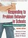 Responding to Problem Behavior in Schools, Second Edition: The Behavior Education Program (The Guilford Practical Intervention in Schools Series)