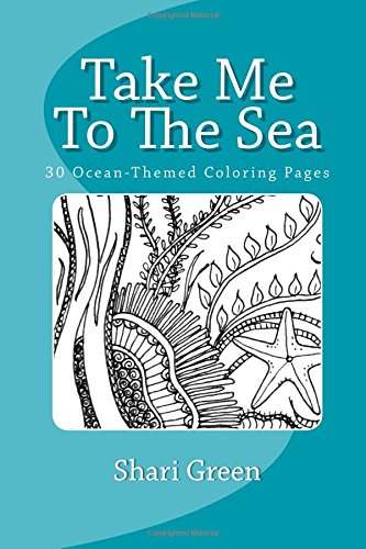 take me to the sea 30 ocean themed coloring pages