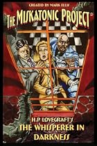 The Miskatonic Project: H.P. Lovecraft's The Whisperer in the Darkness