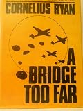 A Bridge Too Far,