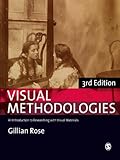 Visual methodologies : an introduction to researching with visual materials