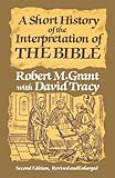 A Short History of the Interpretation of the Bible