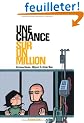 Une chance sur un million