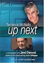 UP NEXT, Terrence McNally in conversation with Jared Diamond