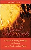 Advanced Enochian Magick