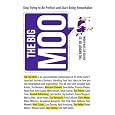 The Big Moo: Stop Trying to Be Perfect and Start Being Remarkable