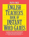 English Teacher's Book of Instant Word Games
