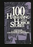  : 100 Hair Raising Little Horror Stories