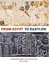 From Egypt to Babylon: The International Age 1550-500 BC