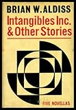 Intangibles Inc., and other stories : five novellas