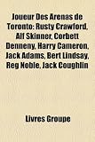 Joueur Des Arenas de Toronto: Rusty Crawford, Alf Skinner, Corbett Denneny, Harry Cameron, Jack Adams, Bert Lindsay, Reg Noble, Jack Coughlin