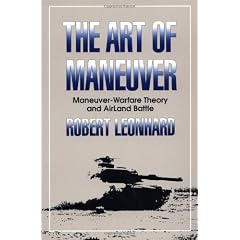 The Art of Maneuver: Maneuver Warfare Theory and Airland Battle