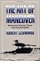 The Art of Maneuver: Maneuver Warfare Theory and Airland Battle