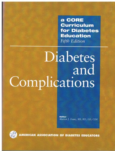 A Core Curriculum for Diabetes Education: Diabetes And Complications