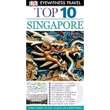 Top 10 Singapore (EYEWITNESS TOP 10 TRAVEL GUIDE)