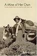 A Mine of Her Own: Women Prospectors in the American West, 1850-1950