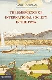 The Emergence of International Society in the 1920s